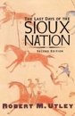 The Last Days of the Sioux Nation