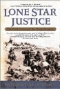 Click to view the book on Amazon.com Lone Star Justice: The First Century of the Texas Rangers
